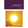 Reminiscences: Energy for Life: Reminiscences of a colourful career