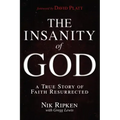 The Insanity of God: A True Story of Faith Resurrected