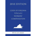 Code of Virginia - Title 65.2 - Workers' Compensation (2018 Edition)