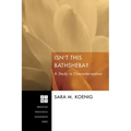 Isn't This Bathsheba?