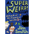A Super Weird! Mystery: Attack of the Haunted Lunchbox