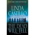 The Dead Will Tell: A Kate Burkholder Novel