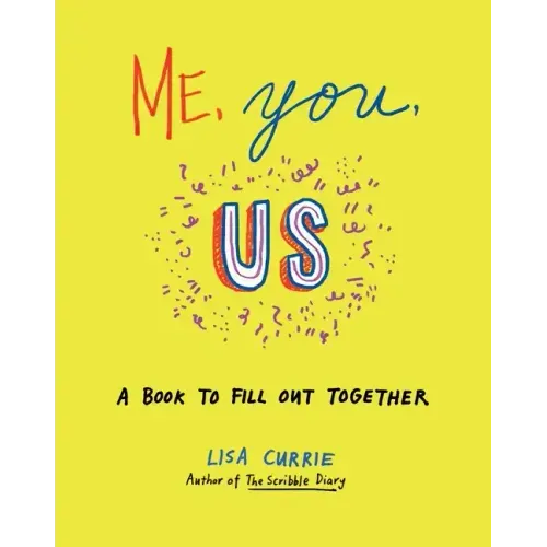 Me, You, Us: A Book to Fill Out Together