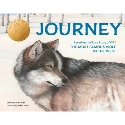 Journey: Based on the True Story of Or7, the Most Famous Wolf in the West