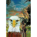 The Adventures of Troy A New Home