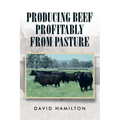 Producing Beef Profitably from Pasture