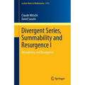 Divergent Series, Summability and Resurgence I: Monodromy and Resurgence