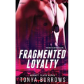 Fragmented Loyalty