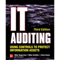 It Auditing Using Controls to Protect Information Assets, Third Edition