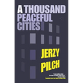 A Thousand Peaceful Cities