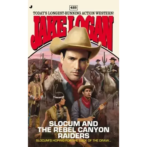 Slocum 423: Slocum and the Rebel Canyon Raiders