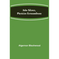 John Silence, Physician Extraordinary