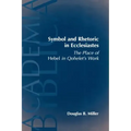 Symbol and Rhetoric in Ecclesiastes: The Place of Hebel in Qohelet's Work