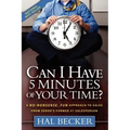 Can I Have 5 Minutes of Your Time?: A No-Nonsense, Fun Approach to Sales from Xerox's Former #1 Salesperson