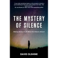 The Mystery of Silence: Making Sense of Life When God Seems Absent