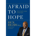 Afraid to Hope: Discovering the courage to dream again