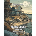 Atlantic Canada Coloring Book Volume 1