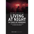Living at Night in Times of Pandemic: Night Studies and Club Culture in France and Germany
