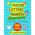 Tracing letters and numbers: my first learn to write workbook. 1..2..3: learn and have fun: An activity book for preschool and school children to l