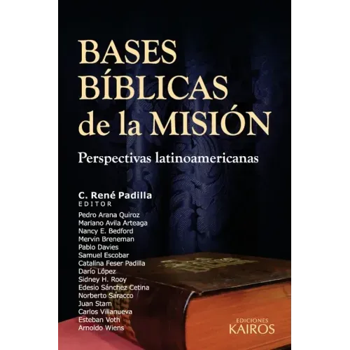 Bases Bíblicas de la Misión: Perspectivas latinoamericanas