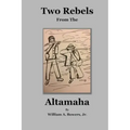 Two Rebels from the Altamaha