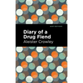 Diary of a Drug Fiend