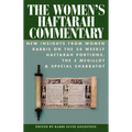 The Women's Haftarah Commentary: New Insights from Women Rabbis on the 54 Weekly Haftarah Portions, the 5 Megillot & Special Shabbatot