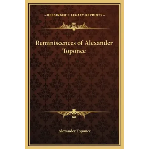 Reminiscences of Alexander Toponce