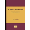 In Place/Out of Place: Geography, Ideology, and Transgression