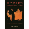 Homer's Versicolored Fabric: The Evocative Power of Ancient Greek Epic Word-Making