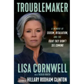Troublemaker: A Memoir of Sexism, Retaliation, and the Fight They Didn't See Coming