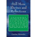 Still More Rhymes and Reflections