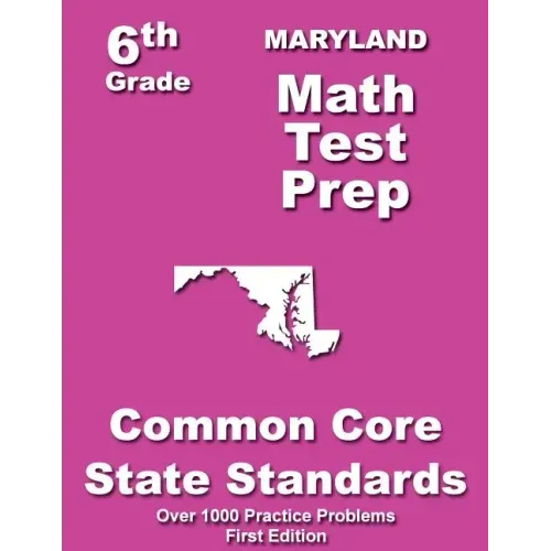 Maryland 6th Grade Math Test Prep: Common Core Learning Standards