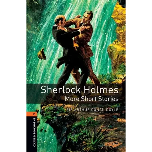 Oxford Bookworms 3e 2 Sherlock Holmes More Stories