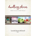 Dwelling Places: Words to Live in Every Season