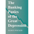 The Banking Panics of the Great Depression