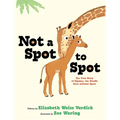 Not a Spot to Spot: The True Story of Kipekee, the Giraffe Born Without Spots