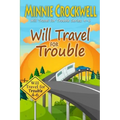 Will Travel for Trouble Series: Books 4-6