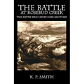 The Battle at Rosebud Creek: The Sister who Saved her Brother