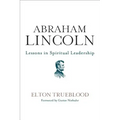 Abraham Lincoln: Lessons in Spiritual Leadership