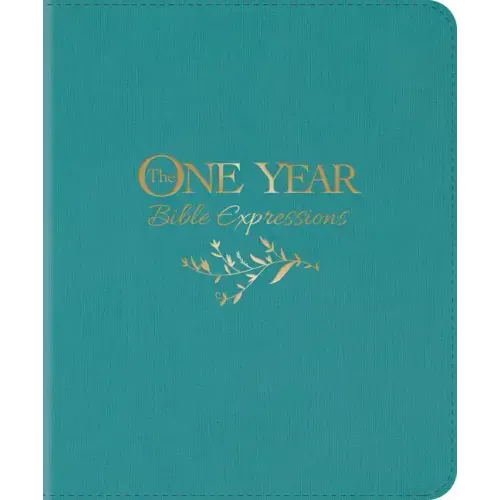 The One Year Bible Expressions NLT (Leatherlike, Tidewater Teal)