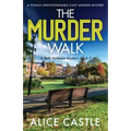 The Murder Walk: A totally unputdownable cozy murder mystery