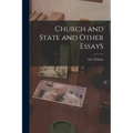 Church and State and Other Essays