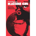 The Social History of the Machine Gun