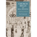 Church Bells and Bell-Ringing: A Norfolk Profile