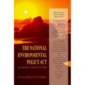 The National Environmental Policy ACT: An Agenda for the Future