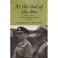 At the End of the Line: Colonial Policing and the Imperial Endgame 1945-80