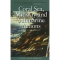 Coral Sea, Midway and Submarine Actions, May 1942-August 1942: History of United States Naval Operations in World War II, Volume 4