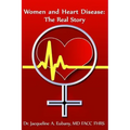 Women and Heart Disease: The Real story