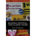 Reading Festival: The Classic Years
